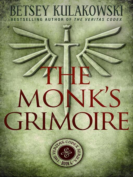 Title details for The Monk's Grimoire by Betsey Kulakowski - Available